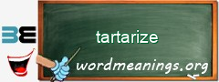 WordMeaning blackboard for tartarize